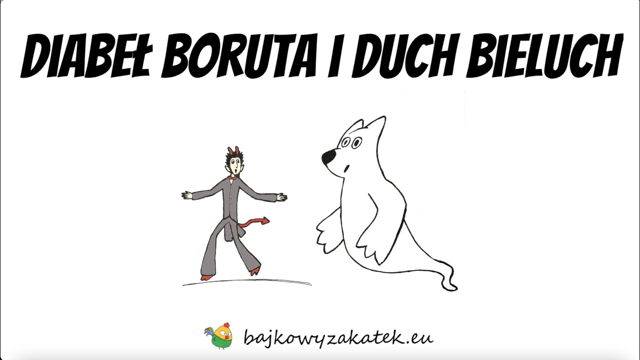 Diabeł Boruta i duch Bieluch