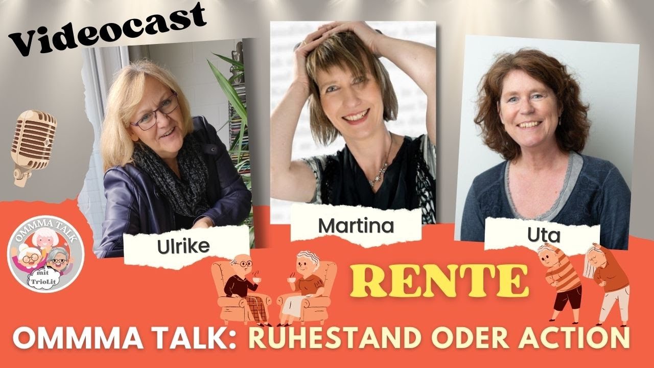 OMMMA Talk: Rente 👵🏻- Ruhestand oder Action