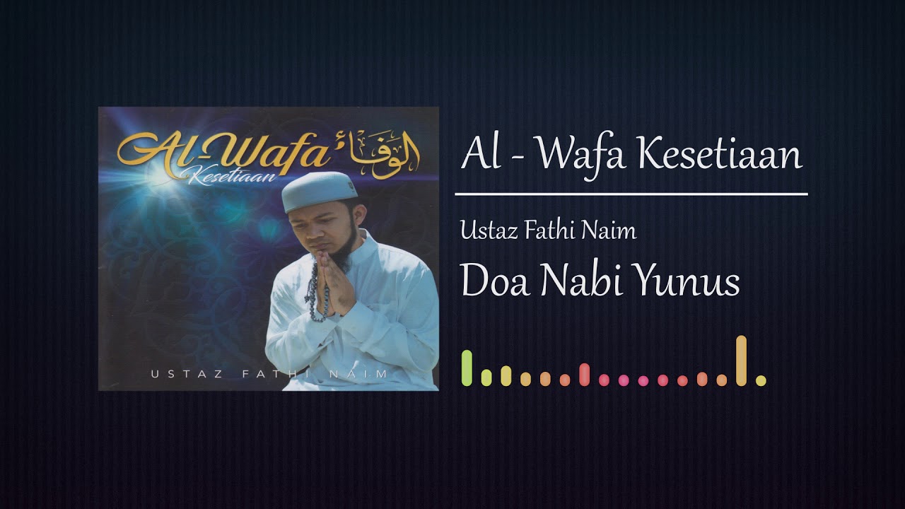 Ustaz Fathi Naim - Doa Nabi Yunus [Official Audio]