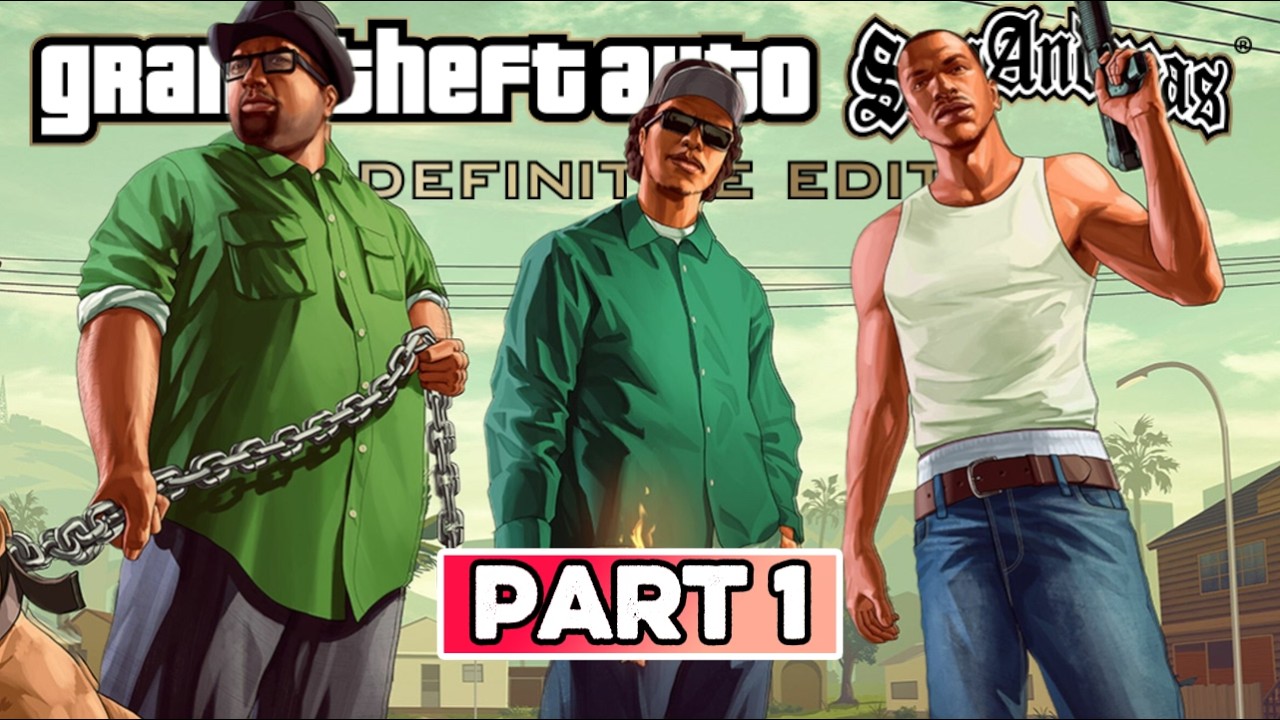 GRAND THEFT AUTO: San Andreas The Definitive Edition - Walkthrough Gameplay - PART 1