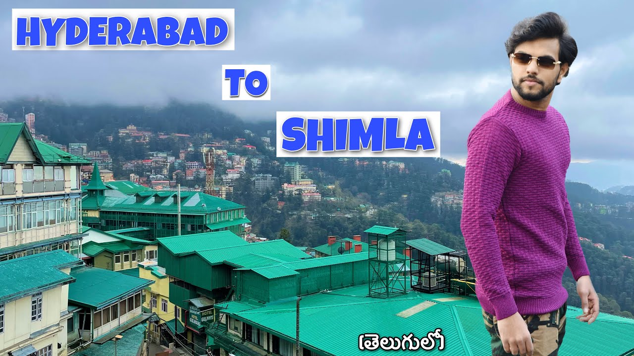 HYDERABAD TO SHIMLA l SHIMLA TOUR #shimla #telugu #praveensharma
