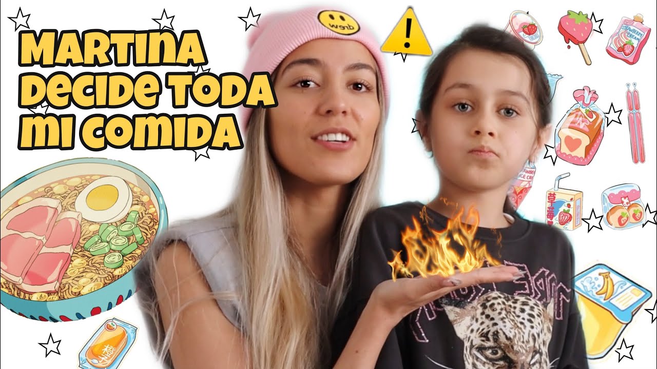 Martina decide TODA mi comida