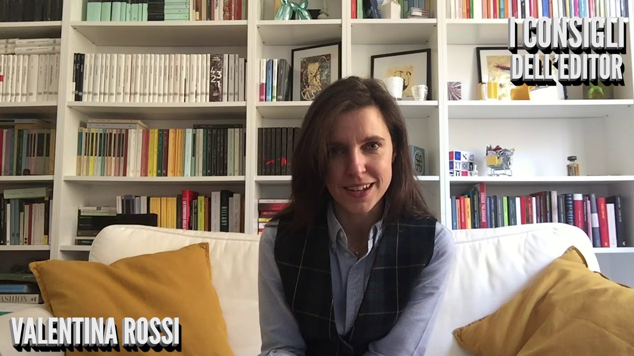 I consigli dell'editor: Valentina Rossi consiglia 