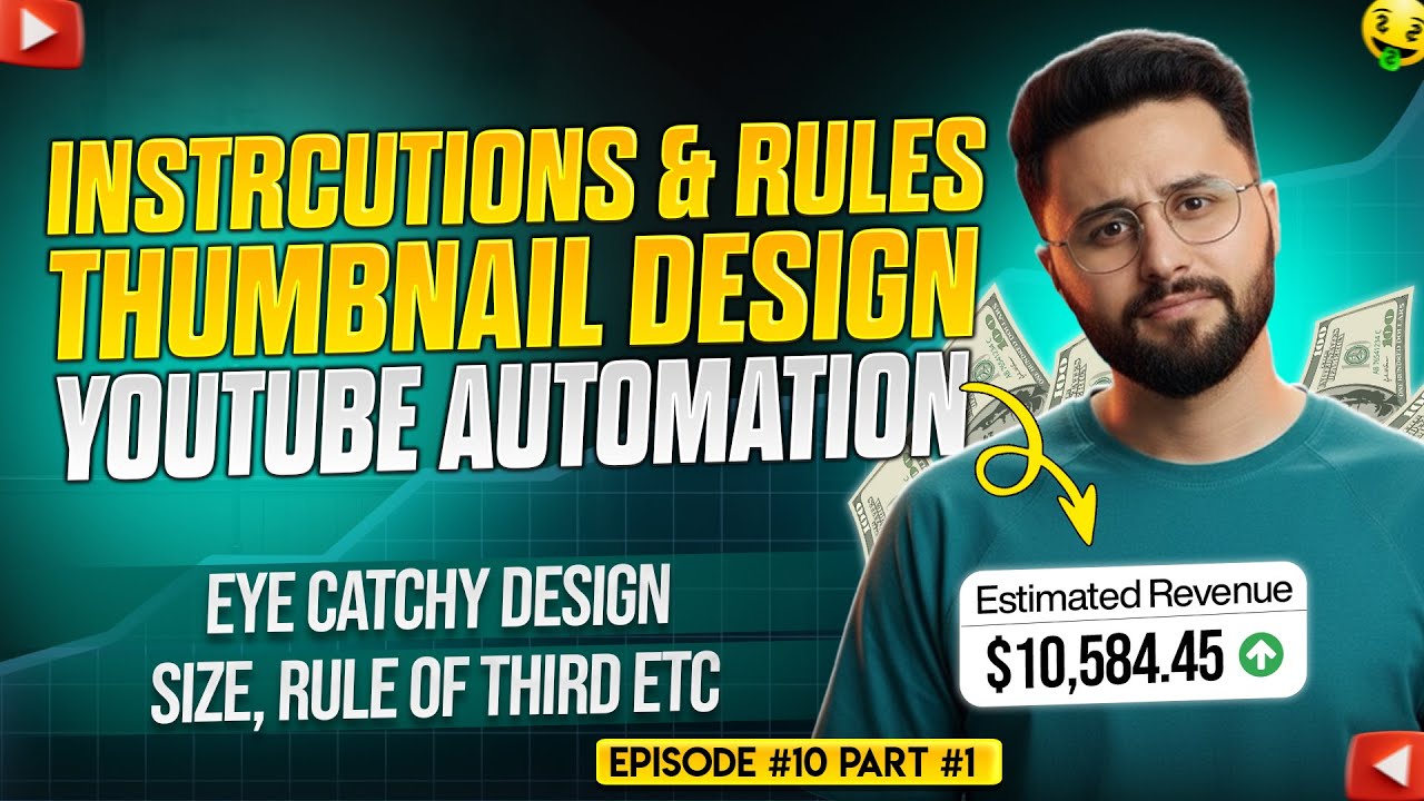 Instructions and thumbnail Design Rules & Tricks | Youtube Automation | Step by Step | Ep#10 Part #1