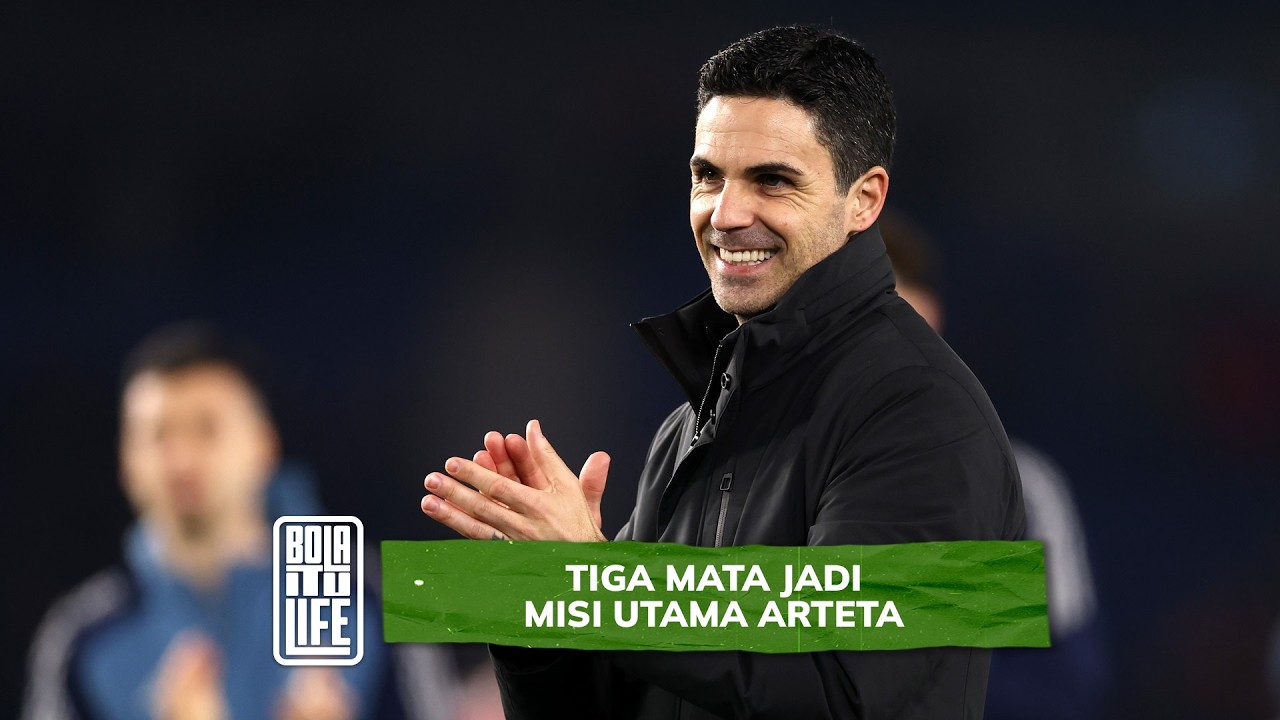 3 mata misi utama, 'kecantikan' kian hilang, misi Arteta di landasan tepat? | Bola Itu Life