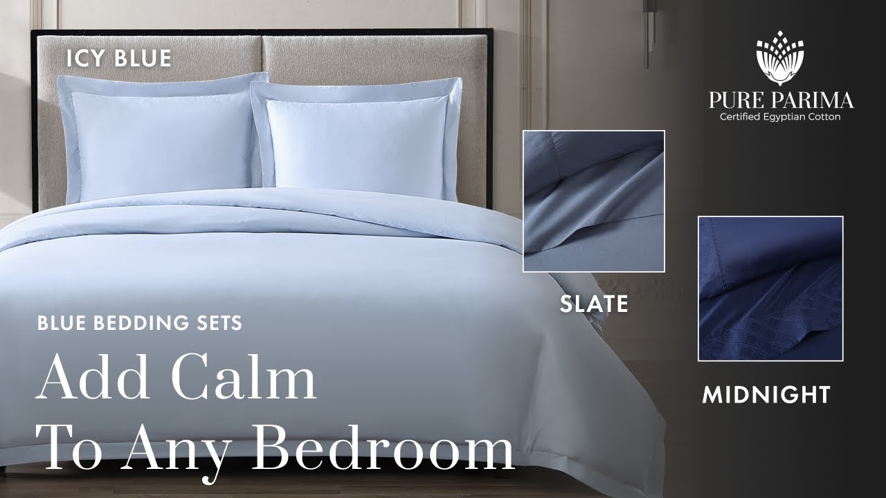 The Perfect Color for Your Bedroom | Blue Egyptian Cotton Sheets, Duvet Covers & More! | PURE PARIMA