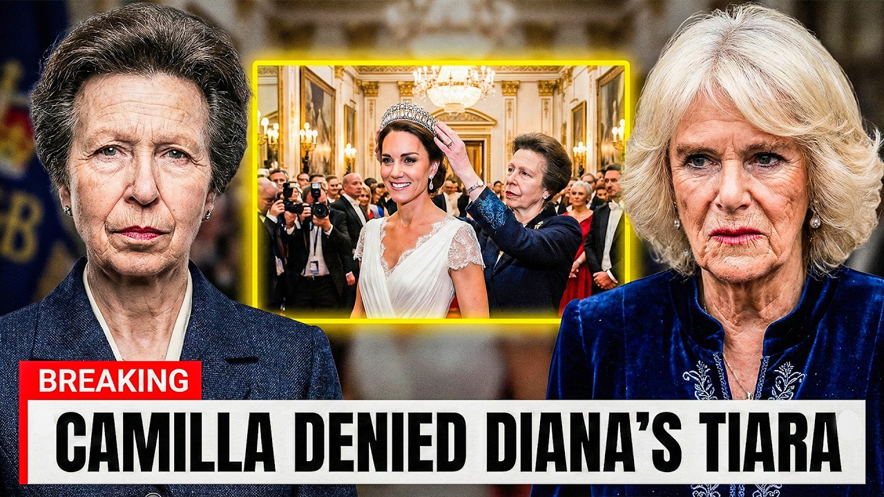 Princess Anne Transfers Diana's Tiara to Catherine — REFUSES Camilla's Request