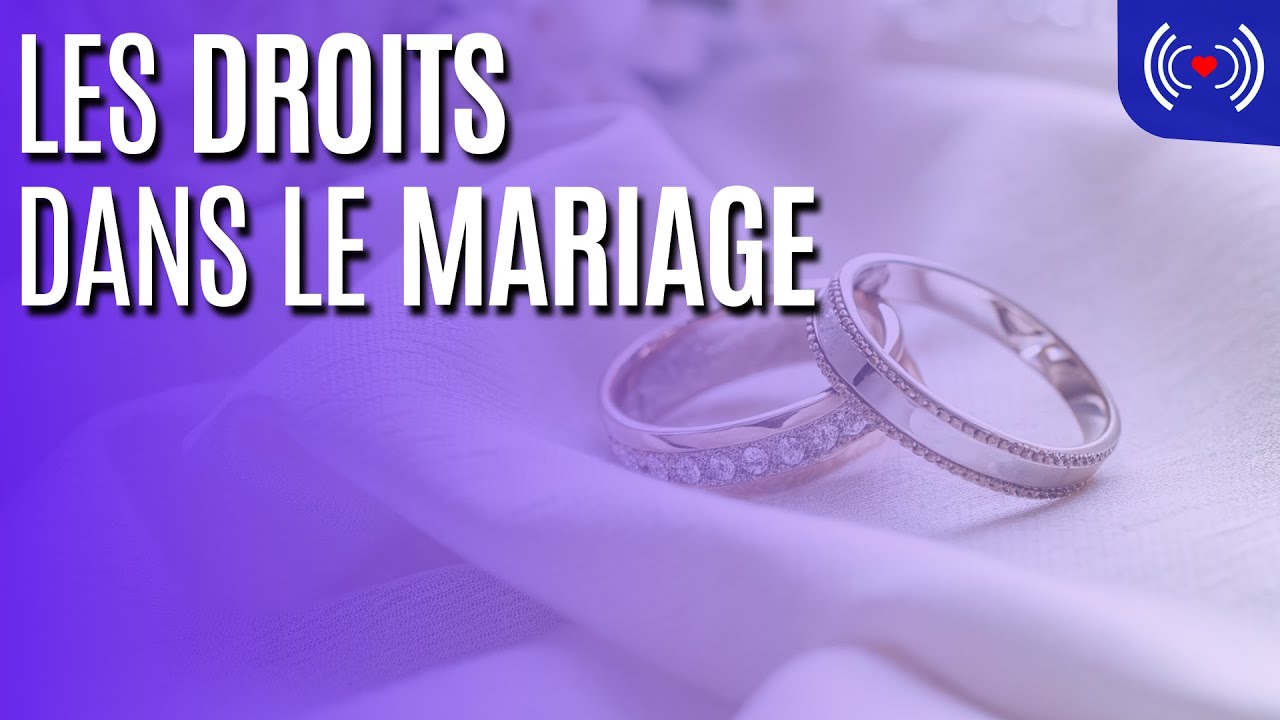 LES DROITS DANS LE MARIAGE