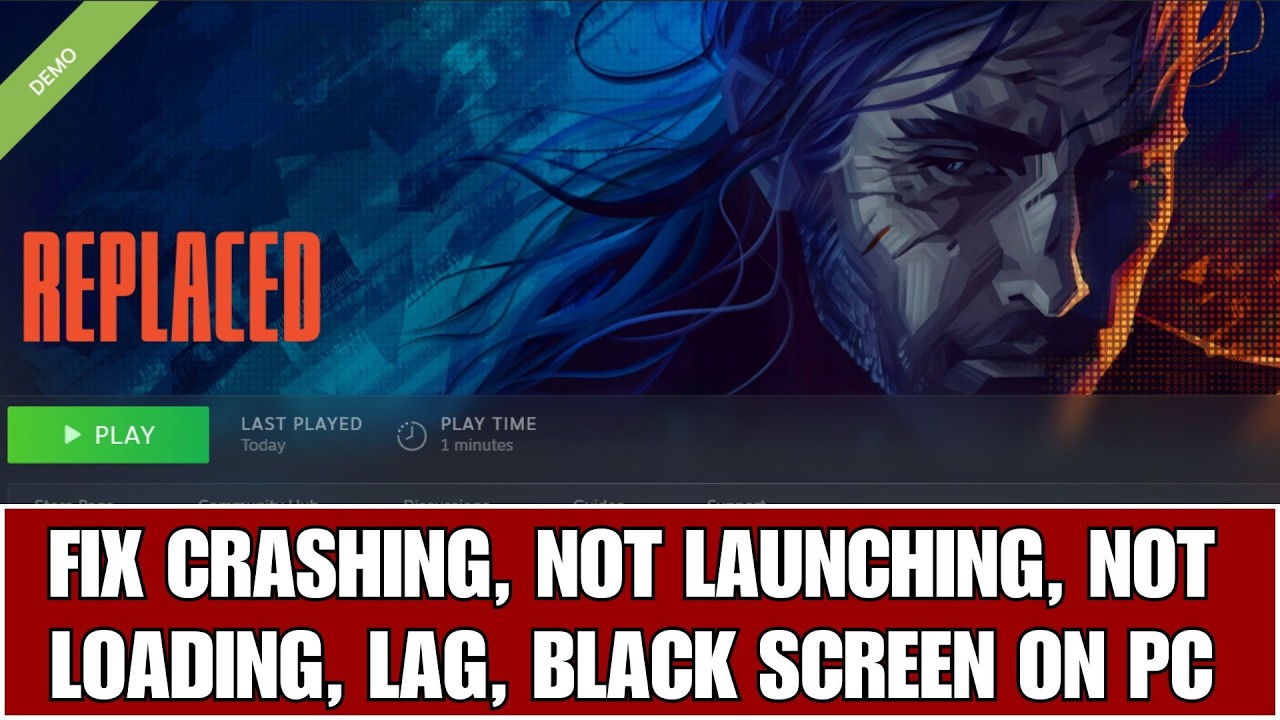 How To Fix REPLACED Demo Not Launching, Crashing, Lagging, Not Loading or Black Screen on PC