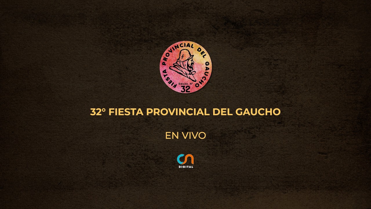 32° Fiesta del Gaucho 2026 - Transmisión completa