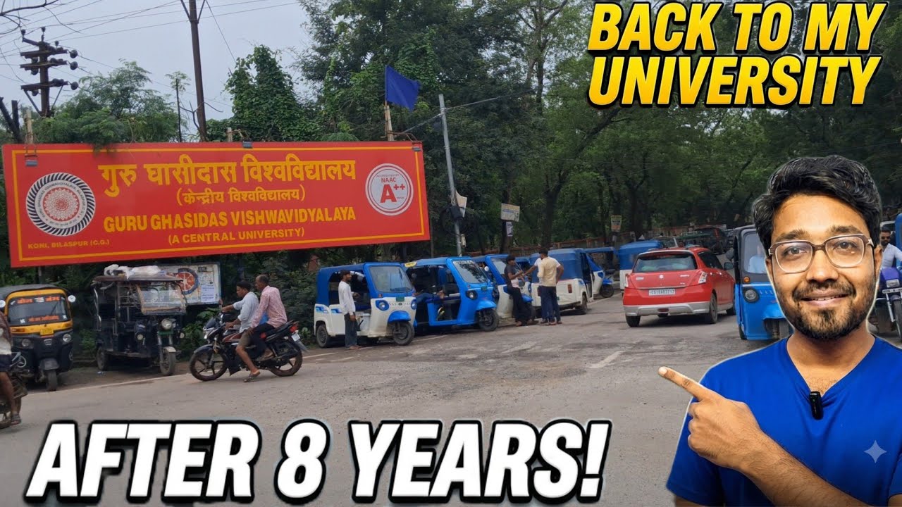 ​Back to My University After 8 Years! | GGU Bilaspur | Campus Tour, Changes & Admission Process