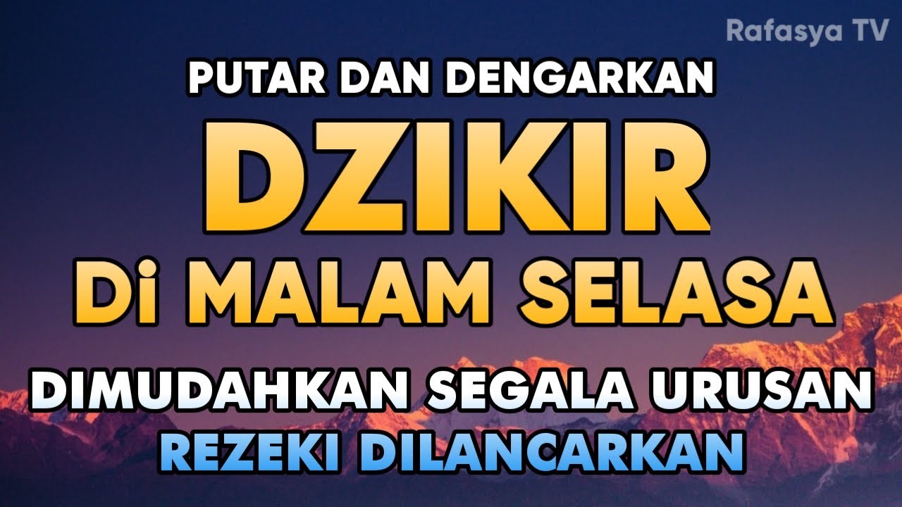DZIKIR MALAM PALING MUSTAJAB PEMBUKA REZEKI - Zikir Pembuka Rezeki Segala Penjuru, Night Dua