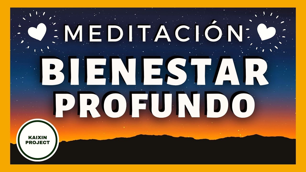 Meditaci&oacute;n Guiada Bienestar Profundo. Relajar Cuerpo y Mente. Conexi&oacute;n y Paz. Mindfulness