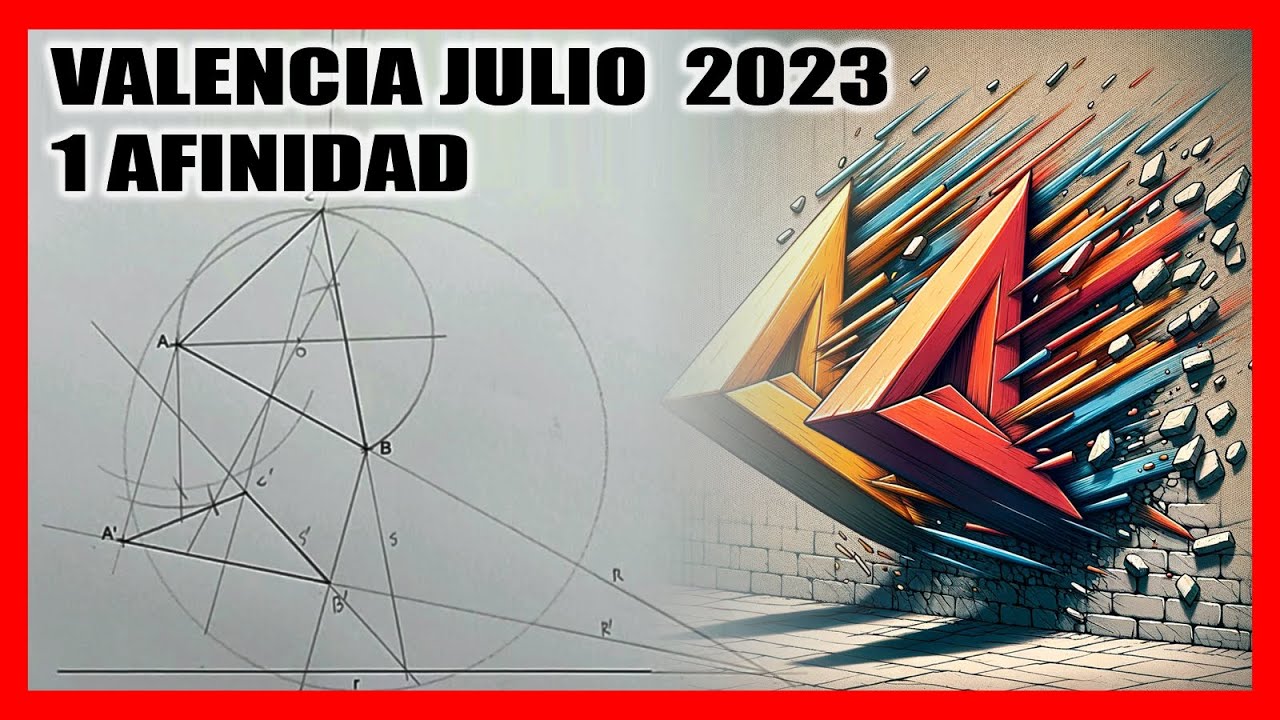 Ej 1 AFINIDAD ✔️​​     PAU Valencia julio 2023 🎁​ Examen SELECTIVIDAD dibujo técnico resuelto