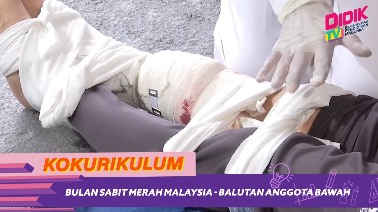 Kokurikulum (2021) | Bulan Sabit Merah Malaysia -  Balutan Anggota Bawah