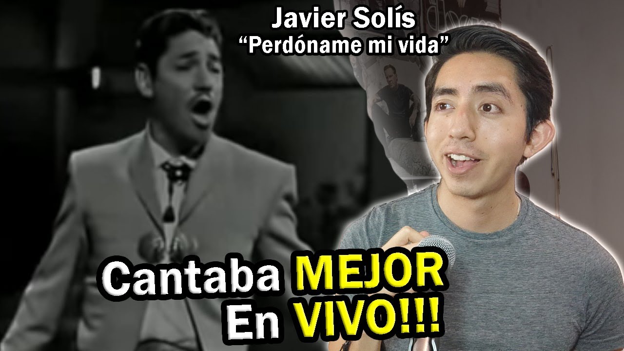 Analizo a JAVIER SOLÍS -PERDÓNAME MI VIDA (en vivo) | *Porcayo*