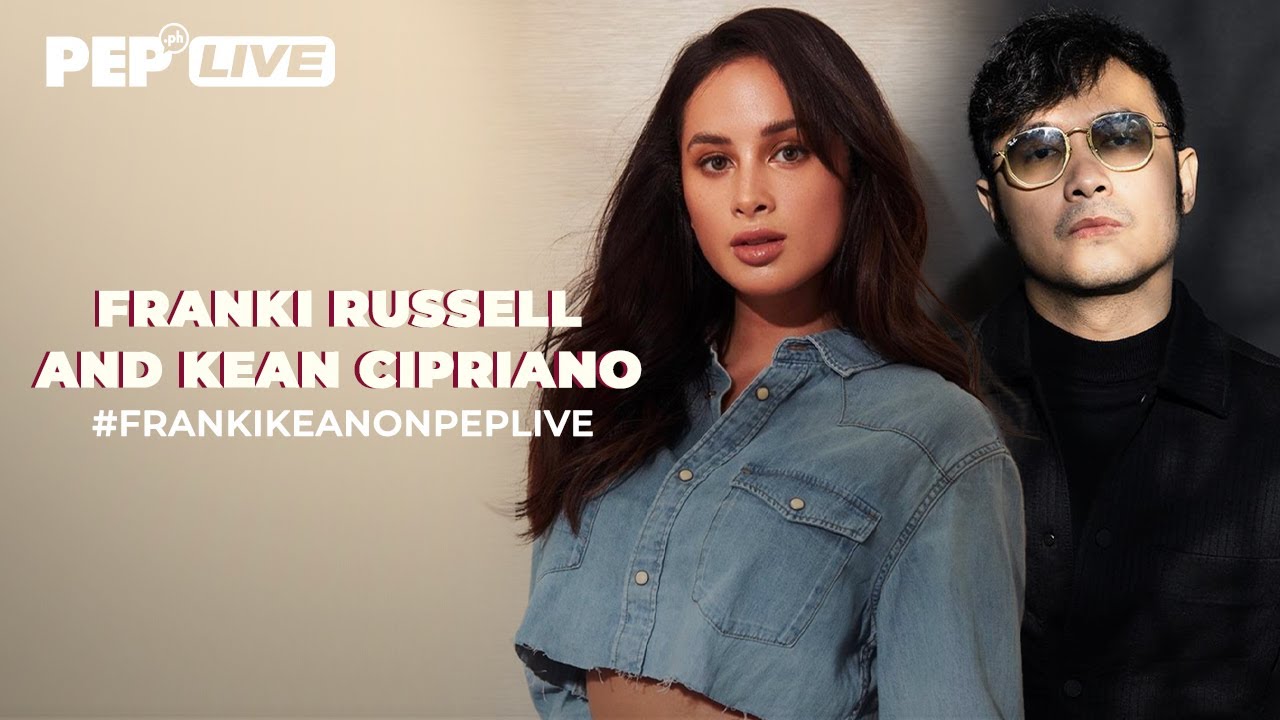 WATCH: Franki Russell and Kean Cipriano on PEP Live