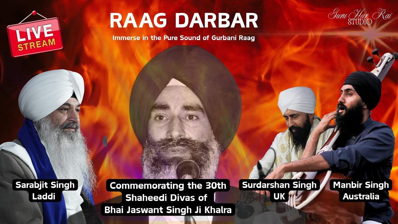Raag Darbar - Bhai Manbir Singh Ji Australia Bhai Surdarshan Singh Ji Bhai Sarabjeet Singh Ji Laddi