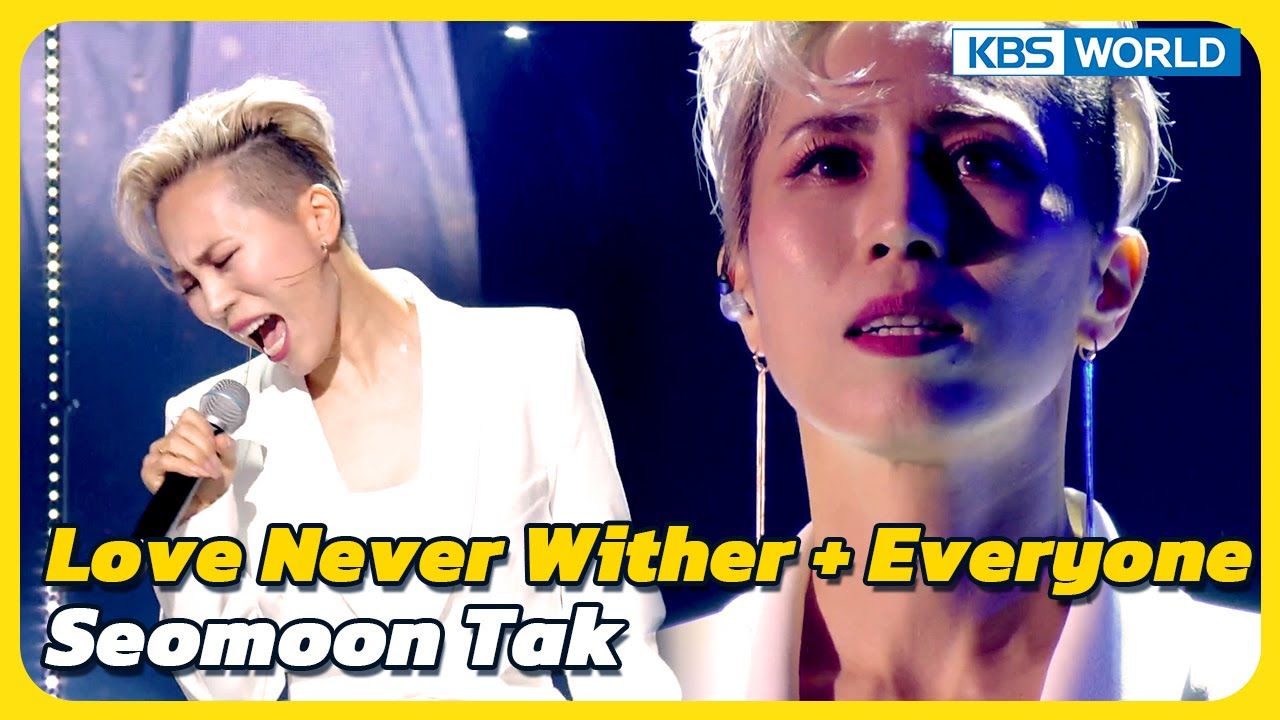 Love Never Wither + Everyone - Seomoon Tak [Immortal Songs 2] | KBS WORLD TV 230701