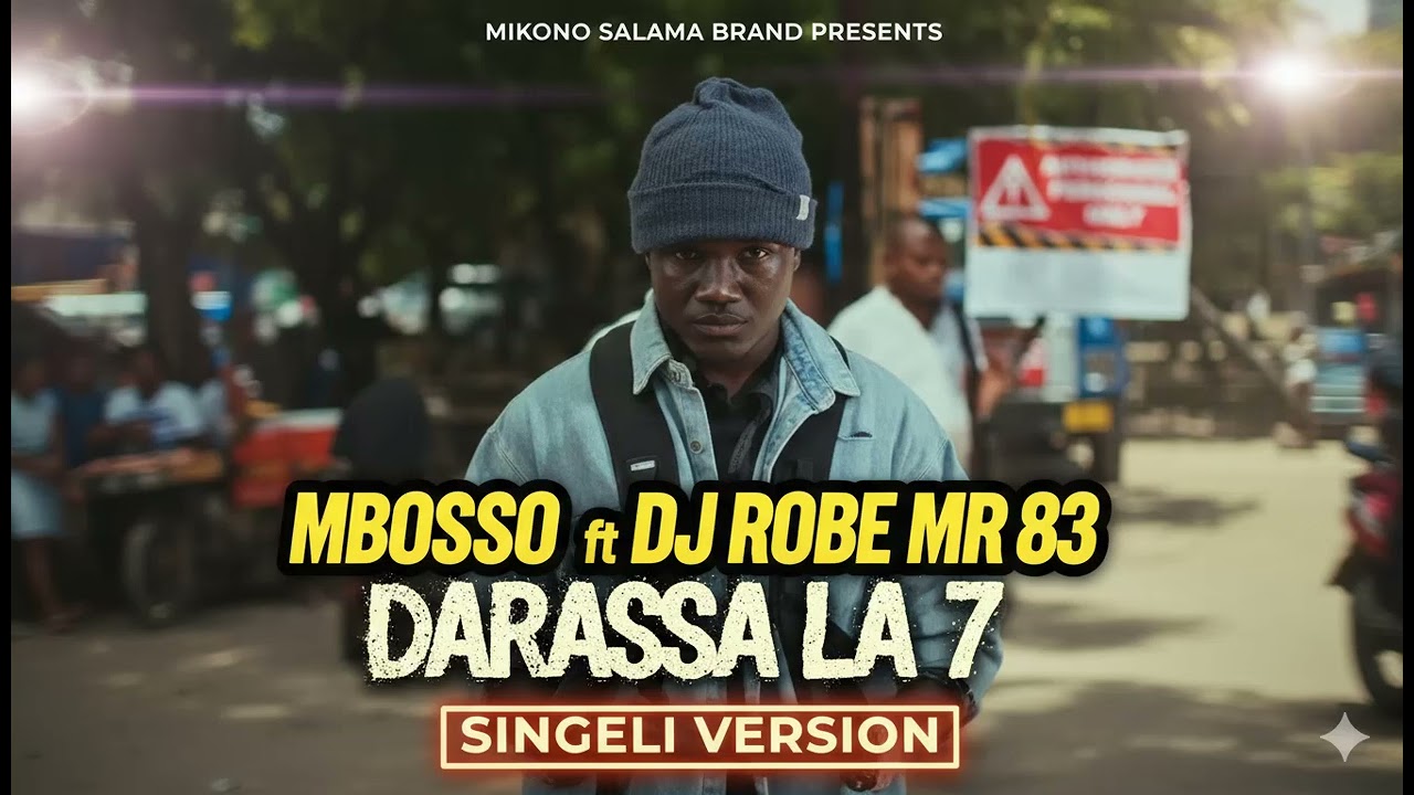 Mbosso ft Dj Robe Mr 83-_Darassa la Saba Official Singeli Version