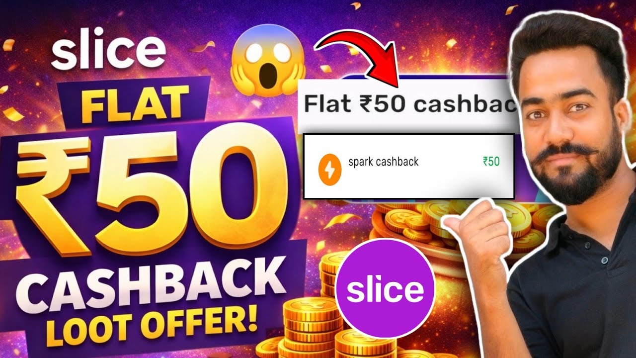 😍Slice Big Loot Flat ₹50🔥Cashback! Slice X Blinkit Cashback Offer! Slice Rupay Credit card Offer!