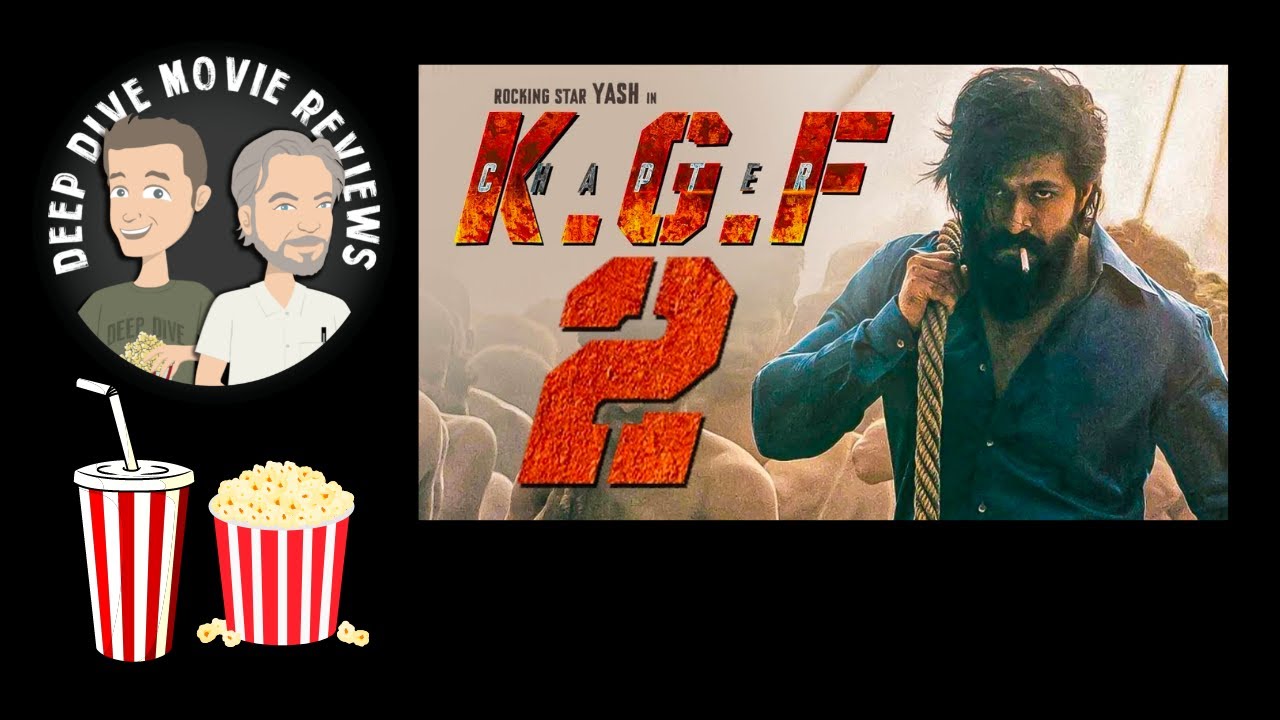 KGF: Chapter 2 - Movie Review