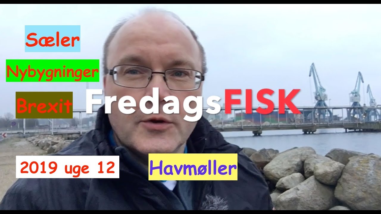Om fiskeripakken, sæler, Brexit og nybygninger FredagsFISK uge 12 2019