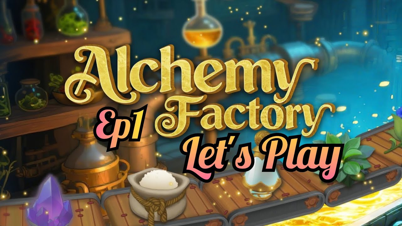 Alchemy Factory Let's Play Ep1! | Automating Magic?