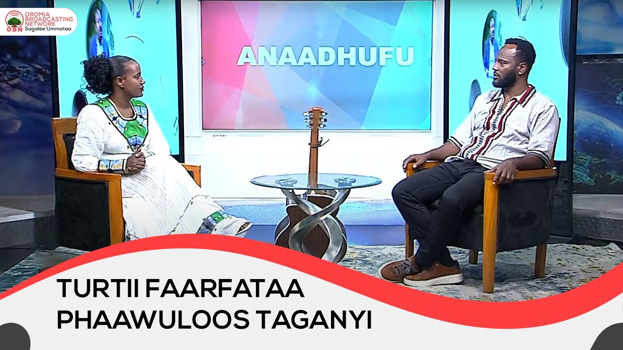 Anaa Dhufu: Turtii Faarfataa Phaawuloos Taganyi