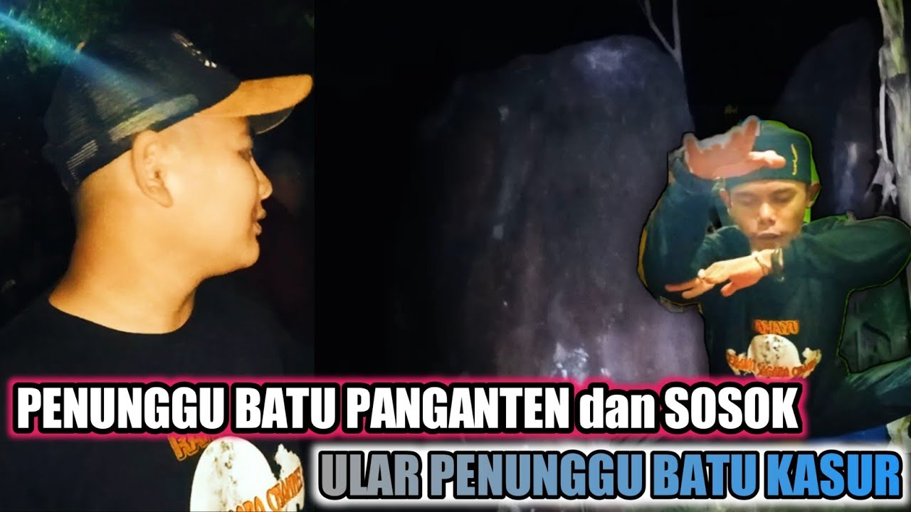 pengakuan sosok penunggu BATU yang di kenal oleh masyarakat BATU PENGANTIN/BATU PANGANTEN