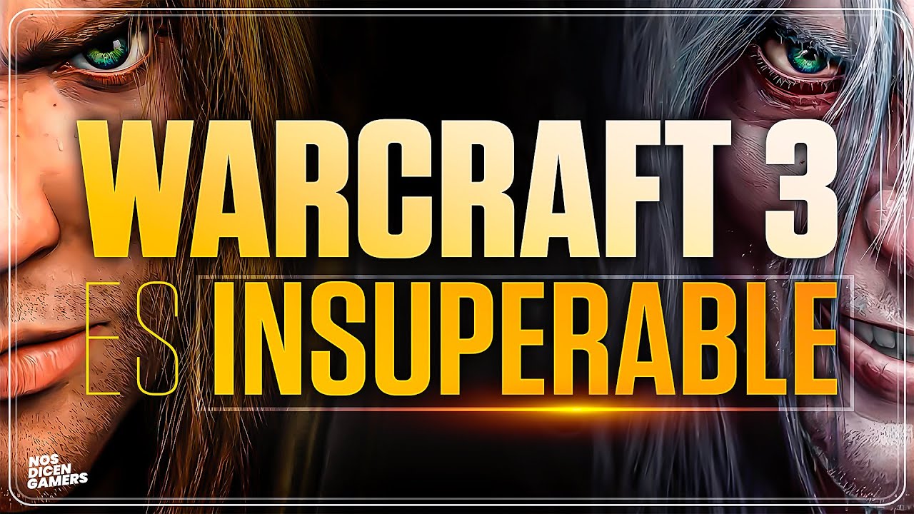 ¿Por qué AMAMOS a WARCRAFT 3?