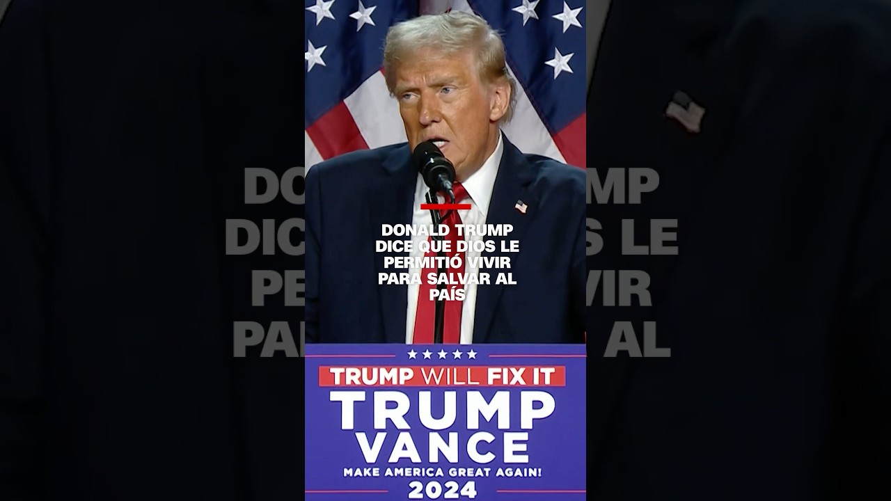 Donald Trump dice que Dios le permiti&oacute; vivir para salvar al pa&iacute;s