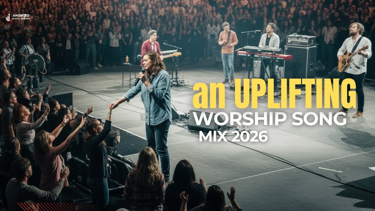 Powerful Christian Worship Mix 2026 | Uplifting Gospel Songs for Prayer & New Beginnings