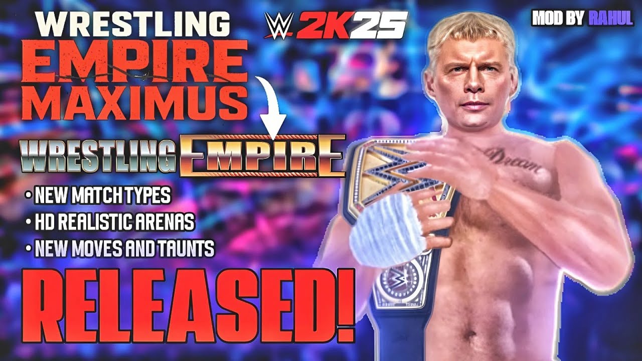 WRESTLING EMPIRE MAXIMUS RELEASED FOR ANDROID & PC! | NEW WRESTLING EMPIRE MOD 2K25 by @Rahul