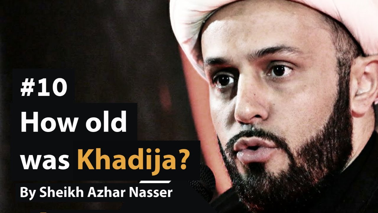 [10] How old was Khadija? | Life Of Prophet Muhammad | Sheikh Azhar Nasser