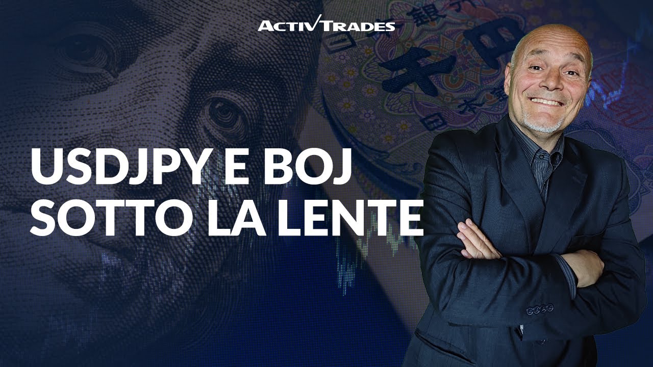 USDPJY e BoJ sotto la lente