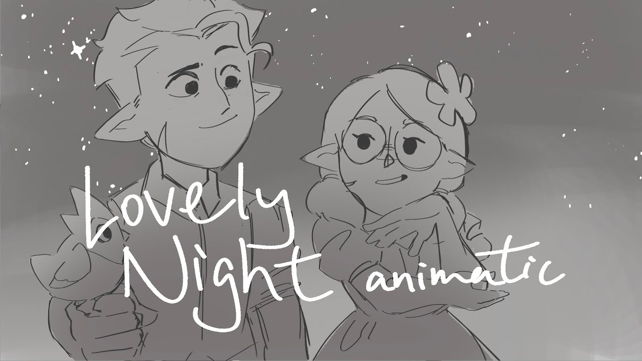 Lovely Night Animatic (Hunter x Willow)