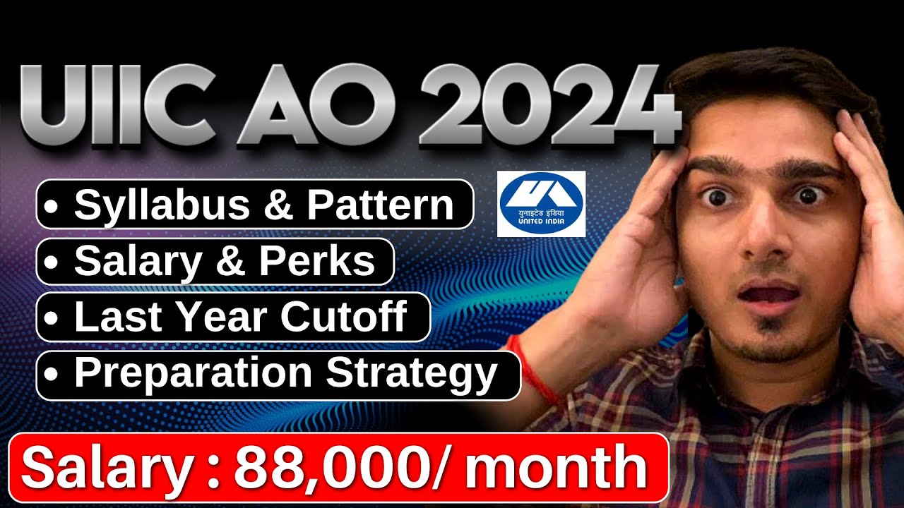 UIIC AO Recruitment 2024 | Salary | Job Profile | Cut Off | Syllabus | Preparation | Vijay Mishra