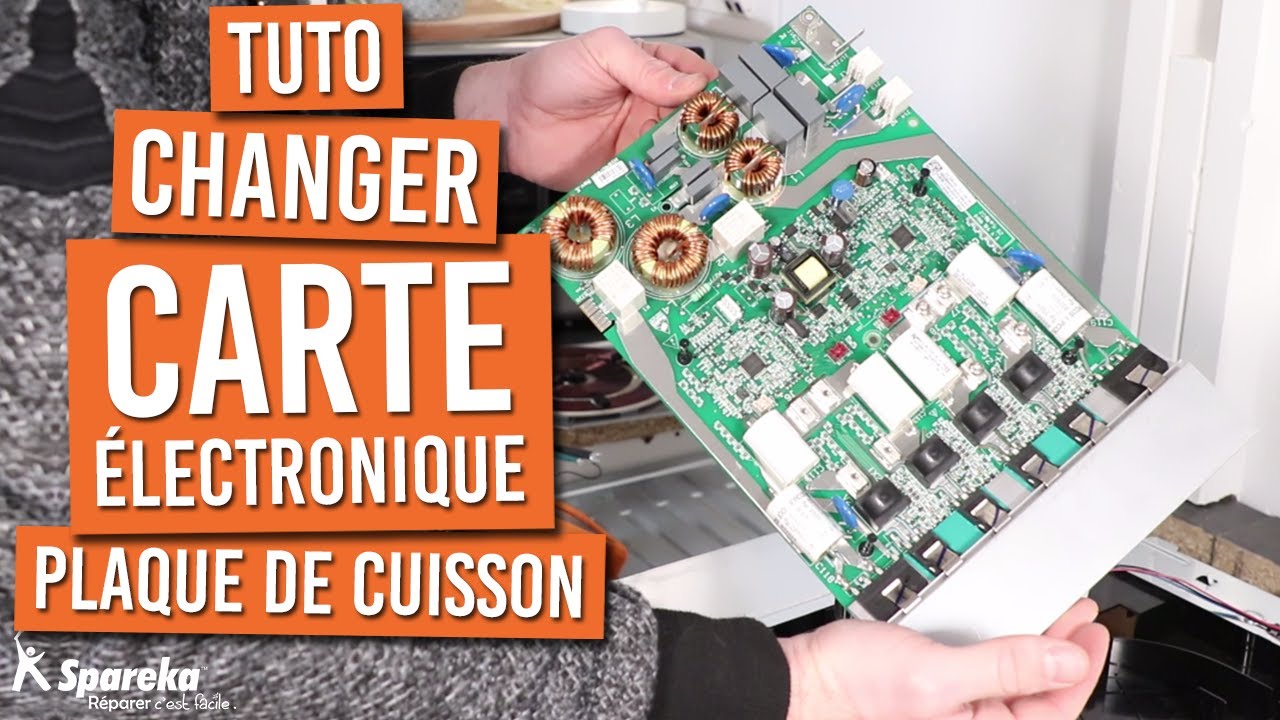 Comment changer la carte électronique d'une plaque de cuisson