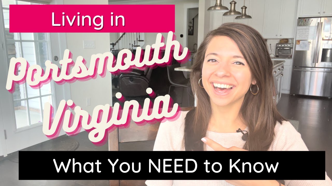 Portsmouth, Virginia: What You NEED to Know Before Moving Here