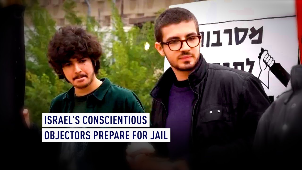 Israel’s conscientious objectors prepare for jail