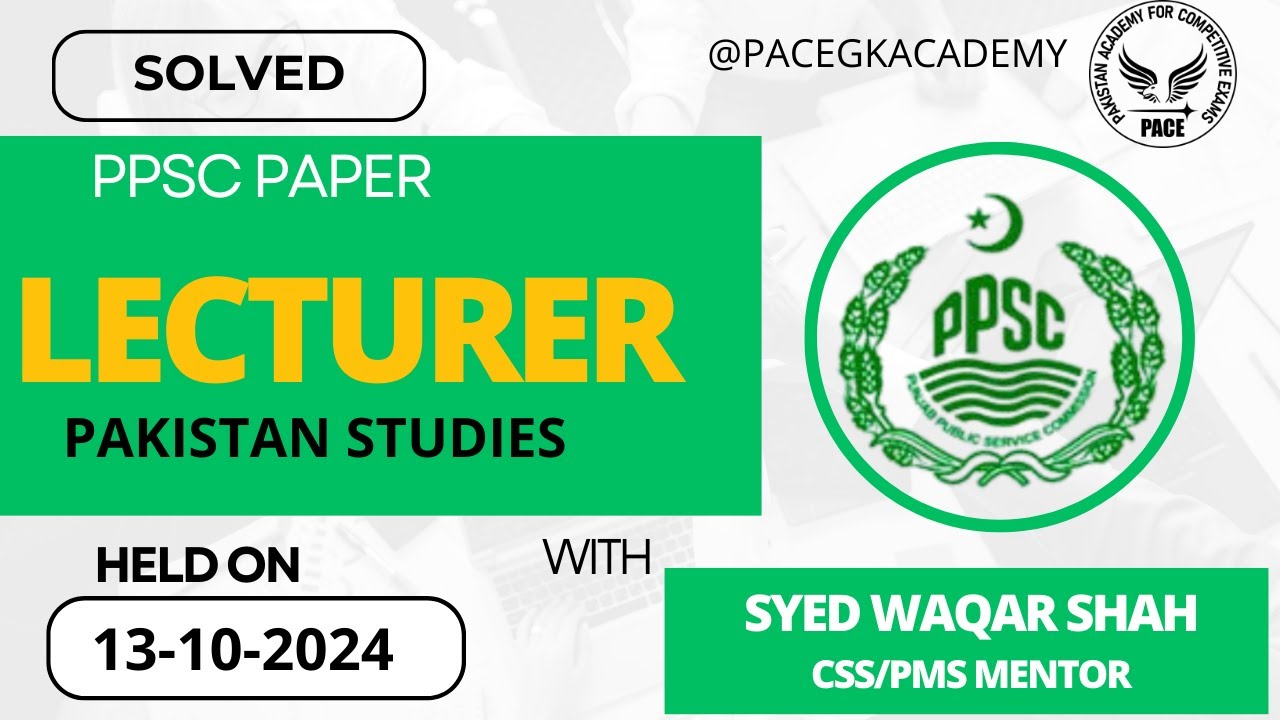 PPSC Today Lecturer Pakistan Study Paper Held on 13-10-2024 | Lecturer PAK Study Solved Paper 2024