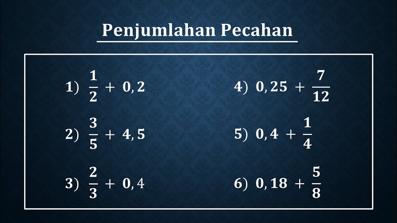 Cara mudah penjumlahan pecahan biasa dengan pecahan desimal atau sebaliknya