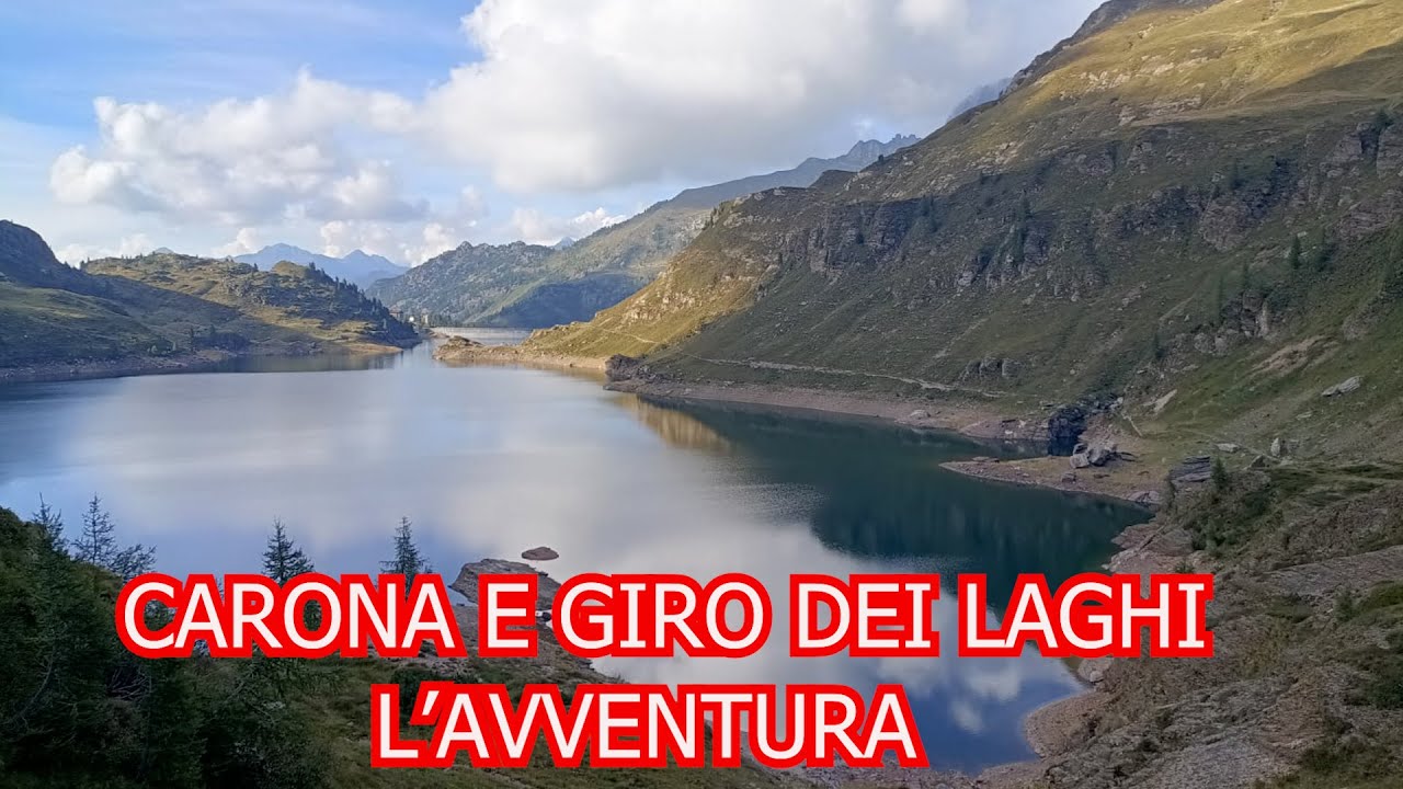CARONA E L'AVVENTURA PER I SENTIERI DEI LAGHI