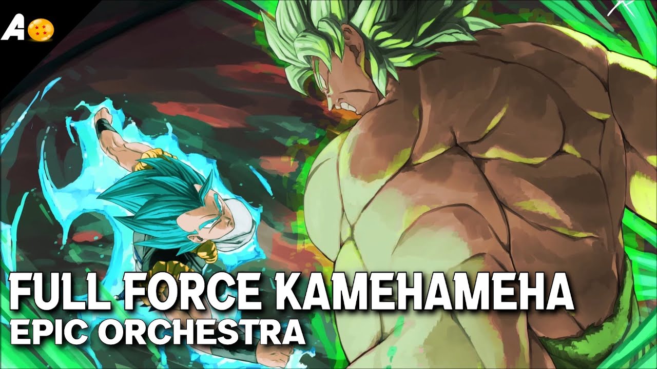 Dragon Ball Super Broly - Full Force Kamehameha [Epic Orchestral Cover]