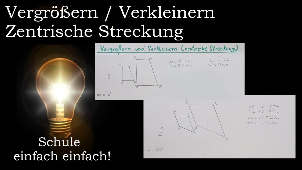 Zentrische Streckung | Vergrößern | Verkleinern | Schritt für Schritt, einfach erklärt | Mathe