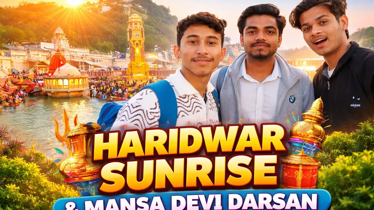 Haridwar sunrise 😱 | mansa mata vlog🤩 | haridwar morning arti ❤️🔥