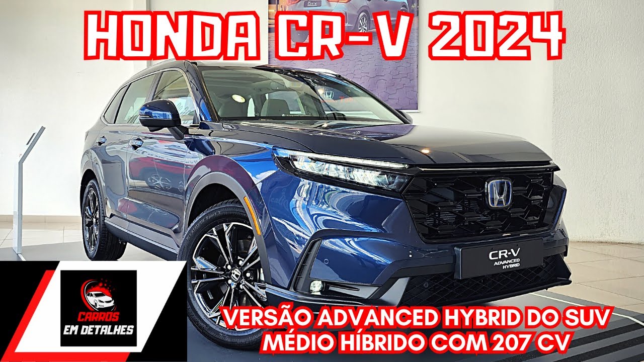 AVALIAÇÃO NOVO HONDA CR-V ADVANCED HYBRID 2024 | O SUV HÍBRIDO É MELHOR QUE O TOYOTA RAV4 2024
