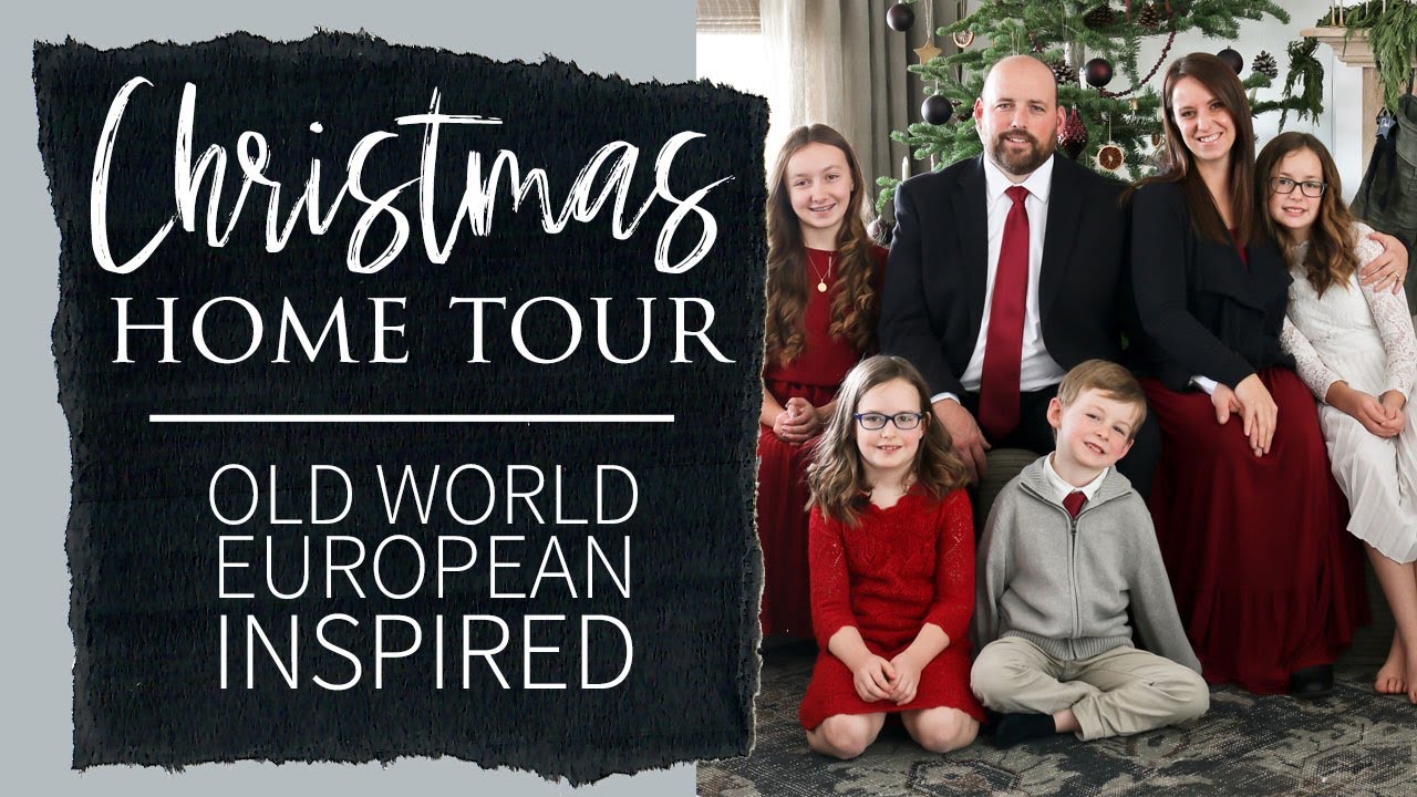 Old World European Inspired Christmas Home Tour
