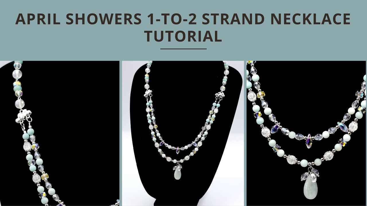Bargain Bead Box April Showers 1-to-2 Strand Necklace Tutorial w/Lauren Fenty